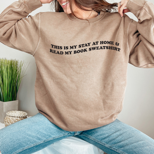 Stay at Home and Read My Book - Pigment-Dyed Crewneck Sweatshirt