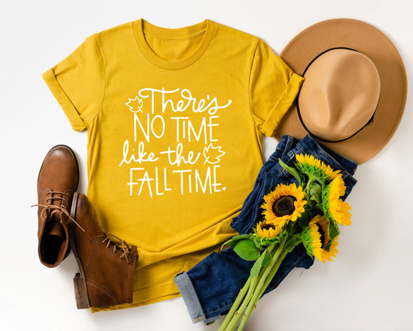 There's No Time Like Fall Time - Tee