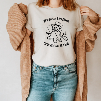 Everything Is FIne Snowman - Tee