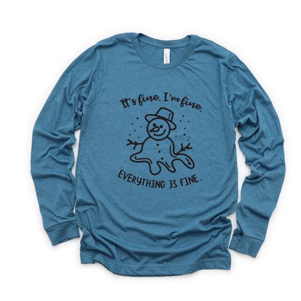 Everything is Fine Snowman - Long Sleeve