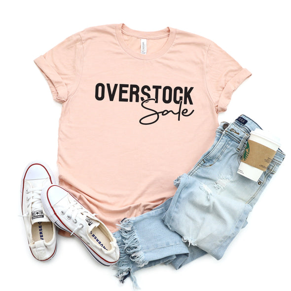Overstock Sale - Tee