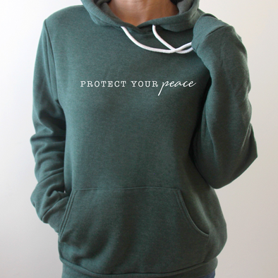 Protect Your Peace - Hooded Sweatshirt