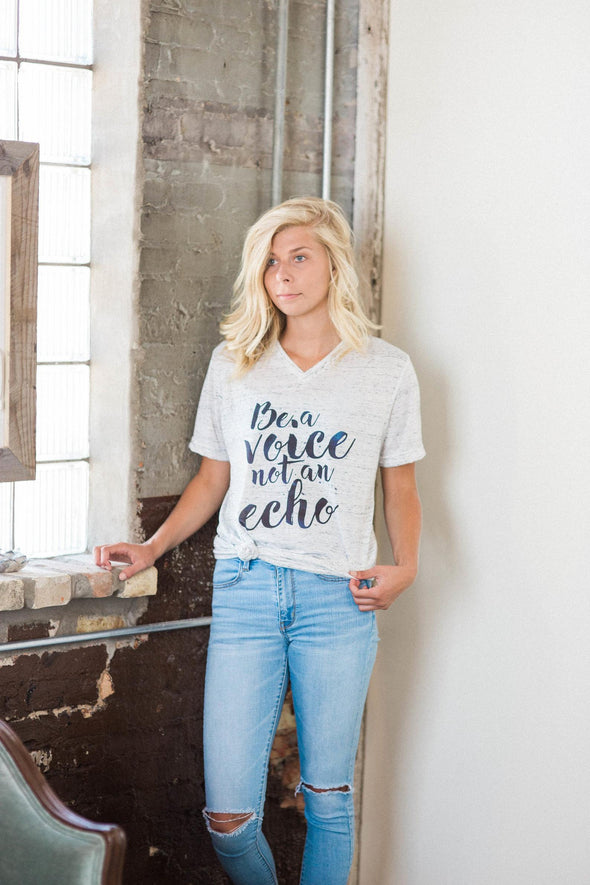 Be A Voice Not An Echo - Tee