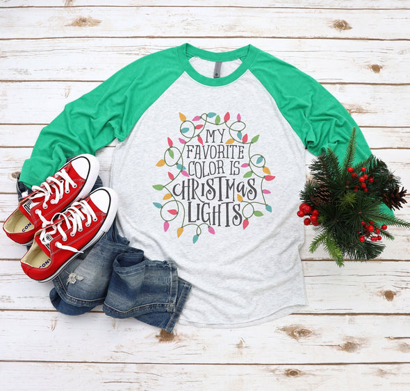 My Favorite Colors Is Christmas Lights - Raglan