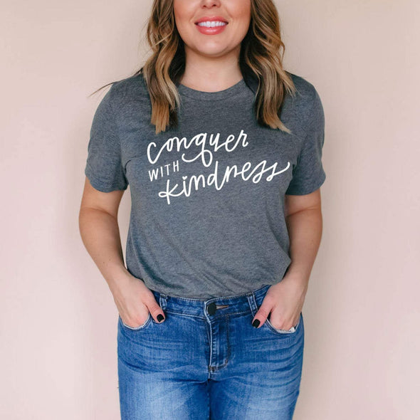 Conquer With Kindness - Tee