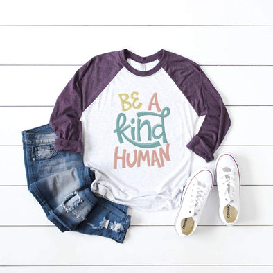 Be A Kind Human - Raglan