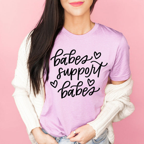 Babes Support Babes - Tee