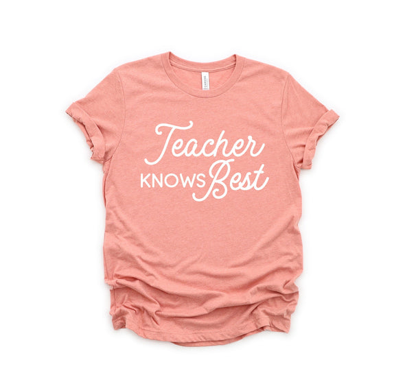 Teacher Knows Best - Tee
