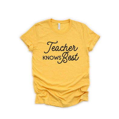 Teacher Knows Best - Tee