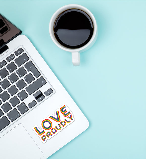 Love Proudly - Sticker