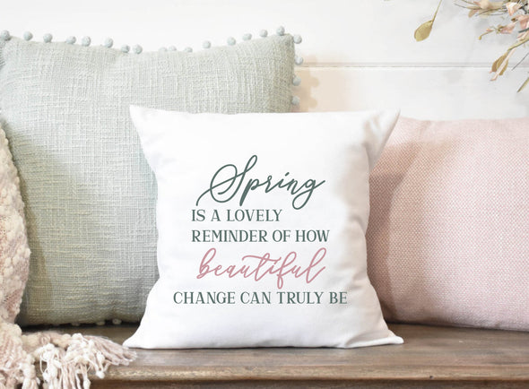Spring Is A Lovely Reminder - Pillow