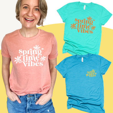 Spring Time Vibes - Tee