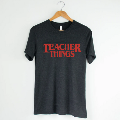 Teacher Things - Tee