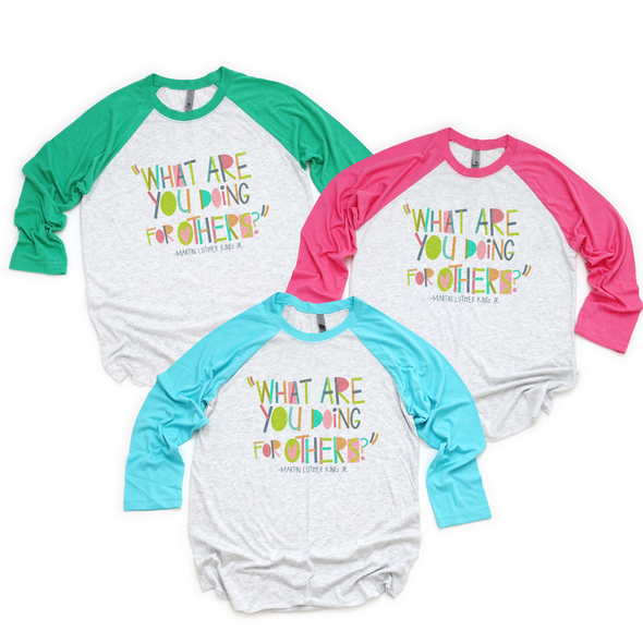 What are you doing for others - Raglan